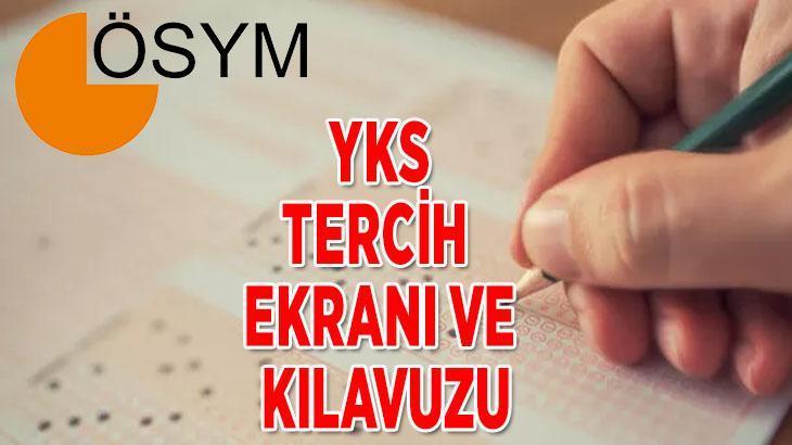 2022 YKS TERCİH EKRANI TIKLA ÖSYM YKS üniversite tercihleri nasıl