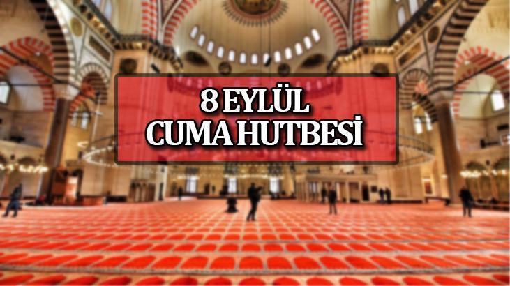 8 EYLÜL CUMA HUTBESİ Cuma hutbesi metni pdf