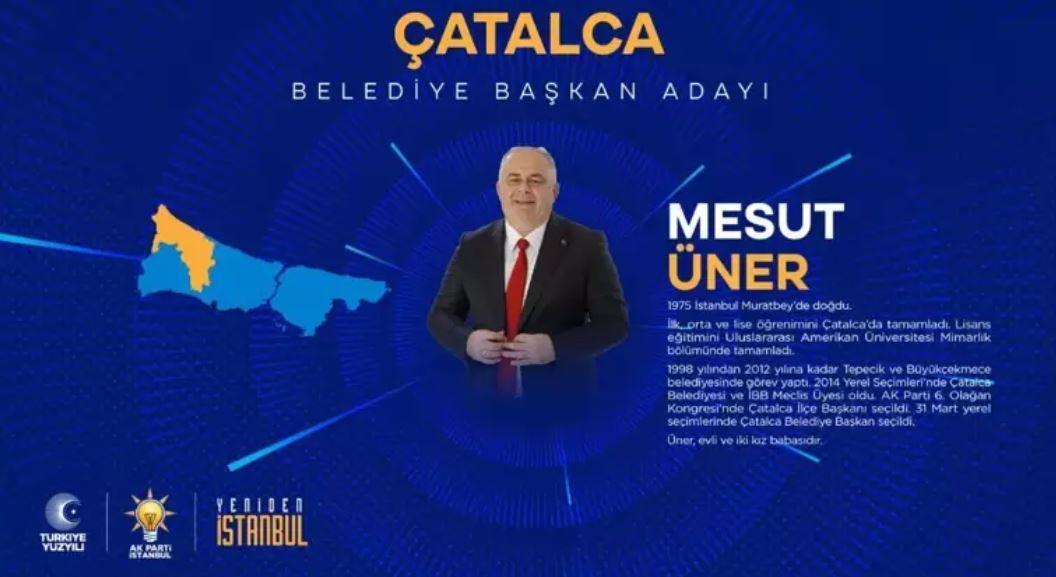 AK Parti İstanbul Çatalca Belediye Başkan Adayı 2024 Mesut Üner 31