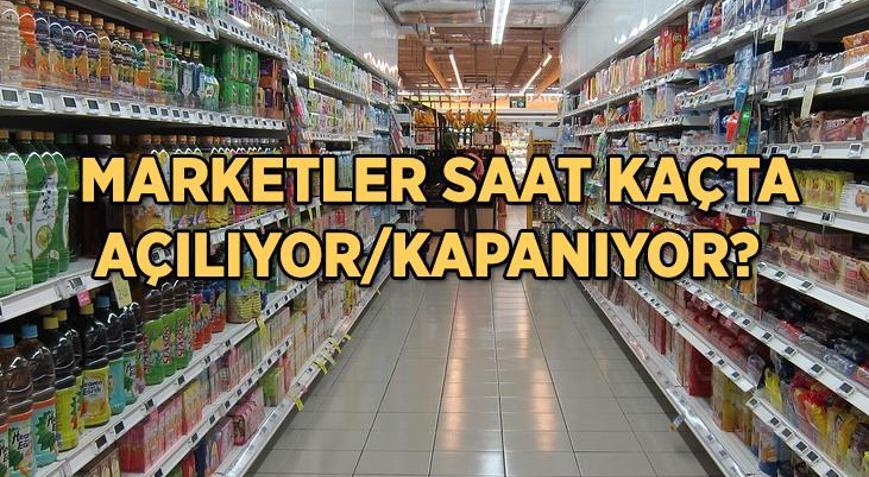 Bugün marketler saat kaça kadar açık olacak Hafta sonunda marketler