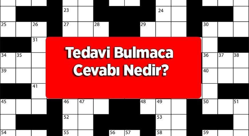 Tedavi Bulmaca Cevab Nedir Harf Harf Bulmacada Tedavi Yan Tlar