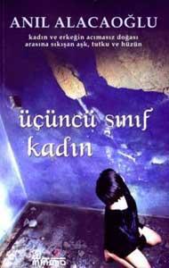 Üçüncü Sınıf Kadın adlı roman muzır neşriyata girdi