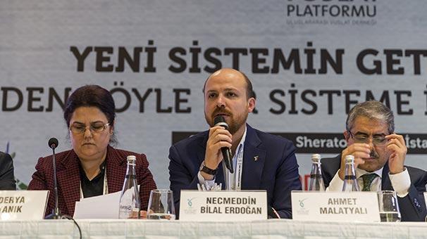 Bilal Erdoğan: Bu sistem inşallah muhalefeti de dönüştürür