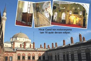 Hisar Camii çok yakında açılıyor