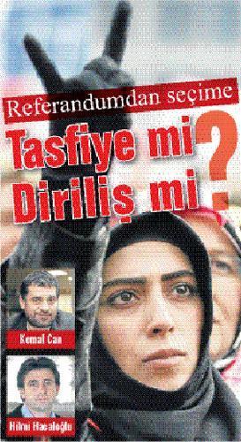 ÖRGÜT SEFERBERLİK VE ÖN SEÇİM İSTİYOR