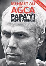 Ağca’nın niyeti ortaya çıktı