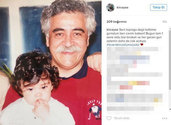 Levent Kırcanın kızından duygusal paylaşım: Seni kalbime gömdüm