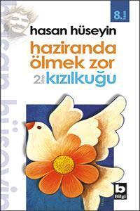 Hasan Hüseyin Korkmazgilin Acıyı Bal Eyledik ve Haziranda Ölmek Zor kitapları yenilendi