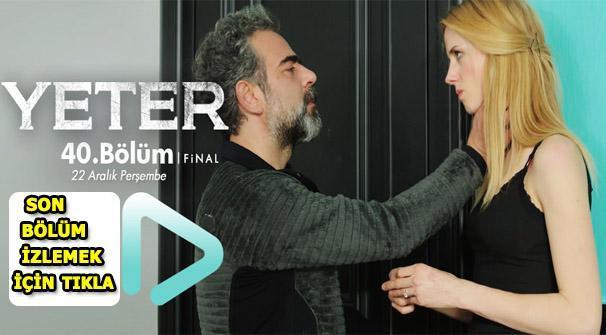 Yeter 40. bölümü ile final yaptı