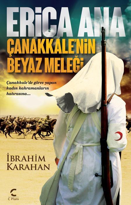 Çanakkale’nin Beyaz Meleği :”ERİCA ANA”