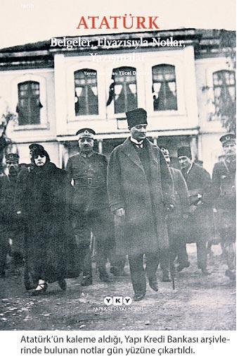 Atatürk’ün bilinmeyen notları