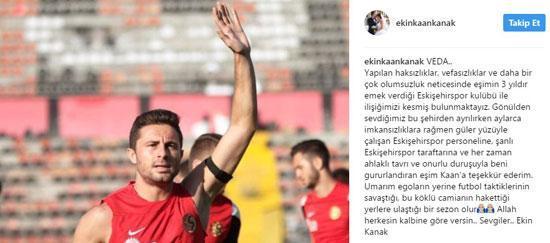 Eskişehirsporda Kaan Kanakın takımdan ayrıldığını karısı açıkladı