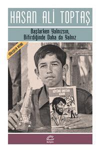 Başlarken Yalnızsın, Bitirdiğinde Daha da Yalnız