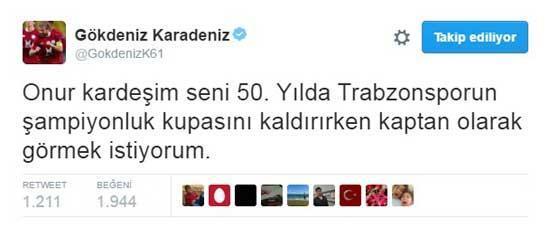 Gökdenizden Onura forma mesajı...