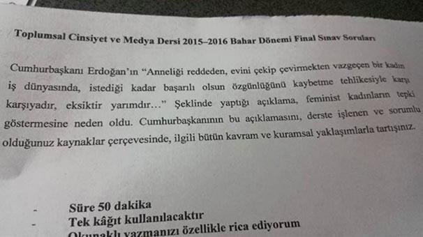 Erdoğanın Çalışıyorum diye anne olmayan kadın yarımdır sözü final sorusu oldu