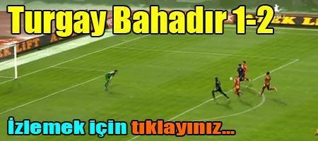İstanbul Büyükşehir Belediyespor-Galatasaray: 1-3