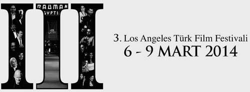 3.Los Angeles Türk Film Festivali başlıyor