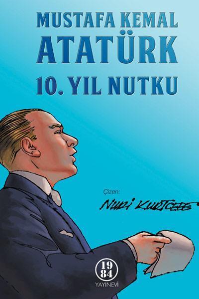 Atatürkün 10.Yıl Nutku çizgi roman oldu