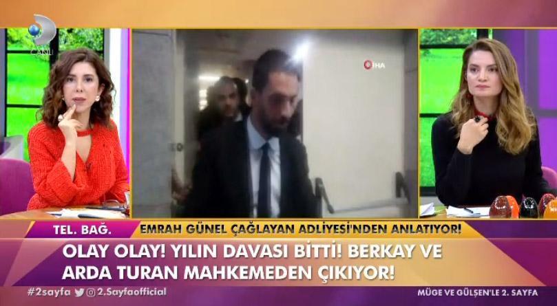 Arda Turan-Berkay Şahin duruşmasında flaş ifadeler