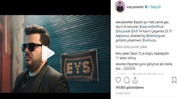 Eser Yenenler Show ne zaman başlıyor İlk konukları kimler