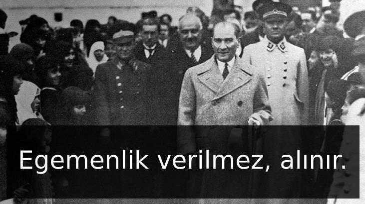 Atatürk Sözleri: Mustafa Kemal Atatürkün En Unutulmaz Ve En Anlamlı Güzel Sözleri