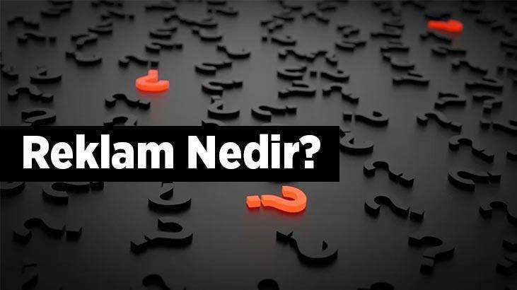 Reklam Nedir? Reklam Neden Yapılır Ve Nasıl Yapılır? - En Son Haberler ...