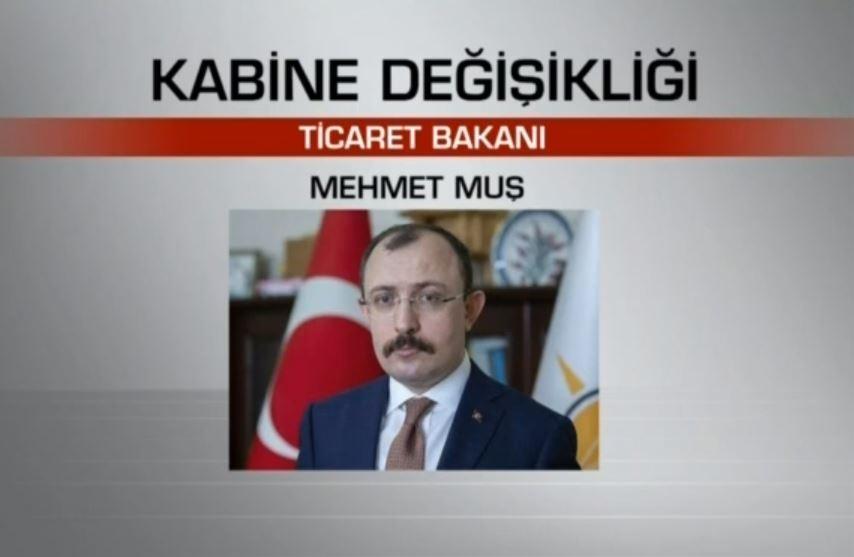 Ticaret Bakanı Mehmet Muşun özgeçmişi