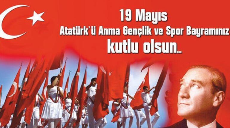 19 MAYIS ATATÜRKÜ ANMA GENÇLİK VE SPOR BAYRAMI MESAJLARI
