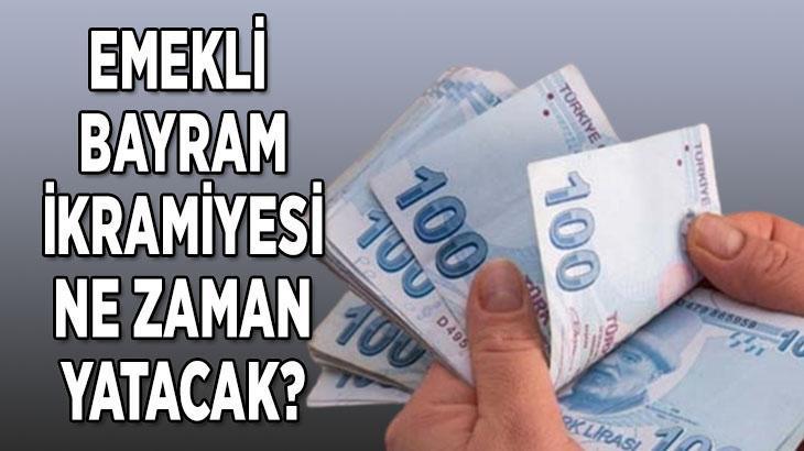 EMEKLİ İKRAMİYESİ NE ZAMAN YATACAK, ZAM VAR MI 2022? || KURBAN BAYRAMI ...