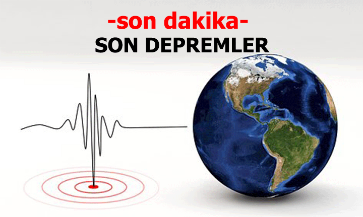 SON DEPREMLER || Nerede, Ne Zaman, Kaç şiddetinde Deprem Oldu? Son ...