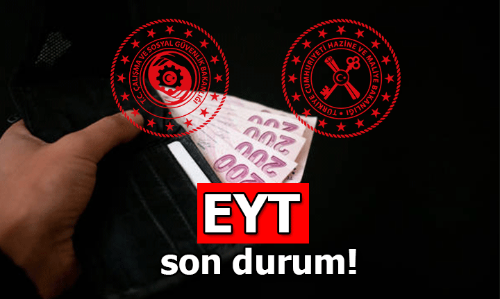 EYT SON DURUM || 2023 EYT Son Dakika Haberleri Nedir, Yeni Gelişme Var ...