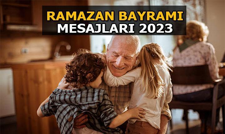 Ramazan Bayramı Mesajları 2023: Resimli Ve Ya Yazılı Bayram Mesajları