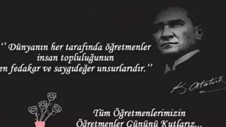 ATATÜRKÜN ÖĞRETMENLERLE İLGİLİ SÖZLERİ ATATÜRKÜN ÖĞRETMENLERLE İLGİLİ SÖZLERİ