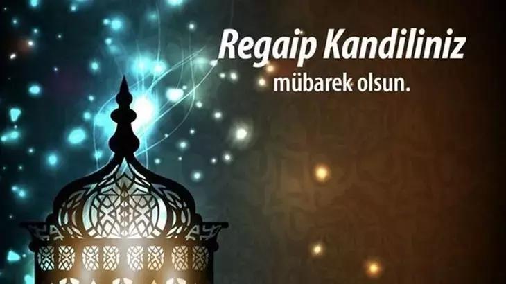 REGAİP KANDİLİ MESAJLARI RESİMLİ/AYETLİ 🤲🏻: En yeni hadisli, ayetli, anlamlı, kısa ve öz en içten Regaip Kandil mesajları ile Hayırlı Kandiller mesajı 2025