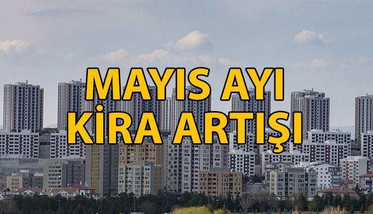 KİRA ARTIŞI MAYIS 2025 KİRA ARTIŞI MAYIS 2025