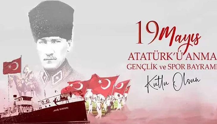 ATATÜRKÜN 19 MAYIS İLE İLGİLİ SÖZLERİ
