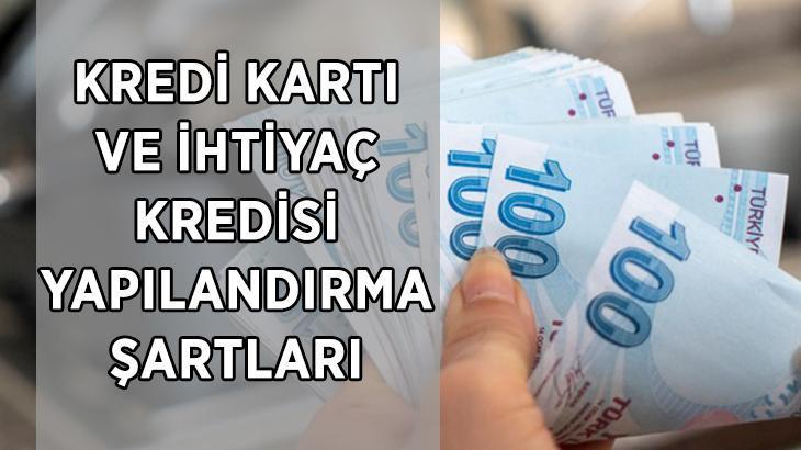 BDDK KREDİ BORCU YAPILANDIRMA 2025 | Kredi kartı ve ihtiyaç kredisi yapılandırma şartları neler, kimleri kapsıyor, nasıl yapılır