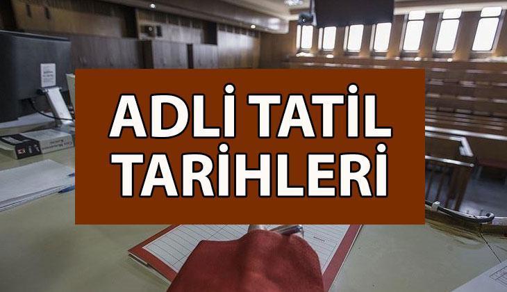 2025 adli tatil ne zaman başlıyor, ne zaman bitiyor Adli tatilde hangi davalar görülür 2025 adli tatil ne zaman başlıyor, ne zaman bitiyor Adli tatilde hangi davalar görülür