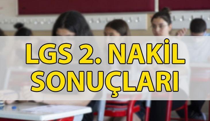 LGS 2. NAKİL YERLEŞTİRME SONUÇLARI MEB 2025 📍 LGS 2. yerleştirme sonuçları sorgulama: LGS nakil sonuçları açıklandı