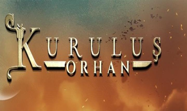 KURULUŞ ORHAN NE ZAMAN BAŞLIYOR KURULUŞ ORHAN NE ZAMAN BAŞLIYOR