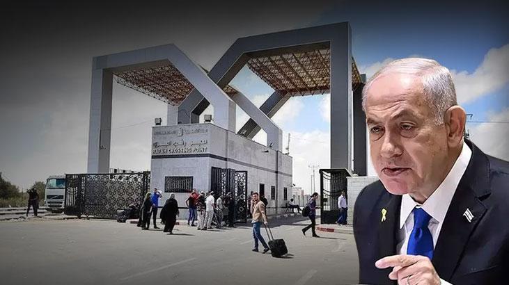 Netanyahu'dan 'Refah Kapısı' talimatı! 'Kapı açılmayacak'