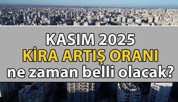 KİRA ARTIŞ ORANI KASIM 2025 SON DURUM NE 📍 Kasım ayı kira artışı ne zaman belli olacak Kasım ayı kira artışı nasıl hesaplanacak KİRA ARTIŞ ORANI KASIM 2025 SON DURUM NE 📍 Kasım ayı kira artışı ne zaman belli olacak Kasım ayı kira artışı nasıl hesaplanacak