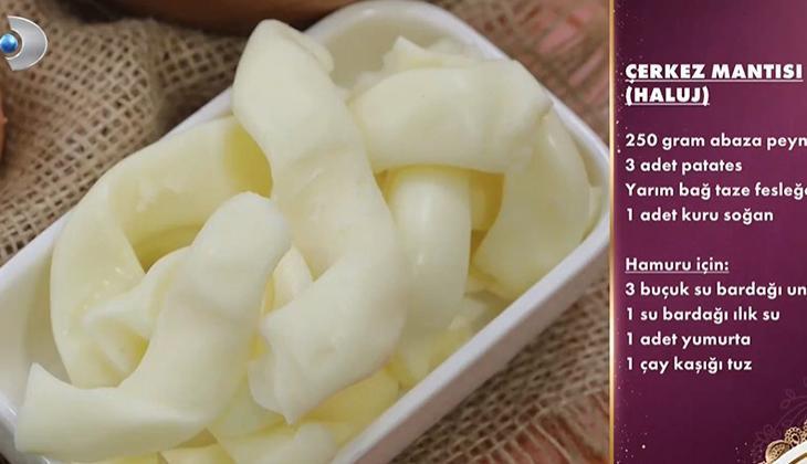 ÇERKEZ MANTISI: HALUJ MALZEMELERİ