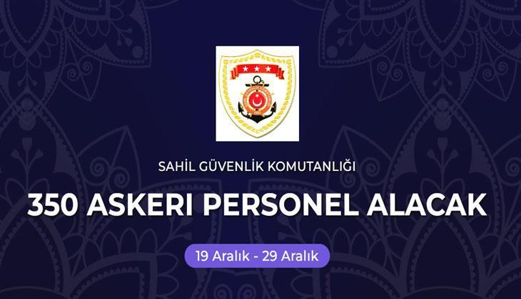 SAHİL GÜVENLİK KOMUTANLIĞINA UZMAN ERBAŞ ALIMI NE ZAMAN