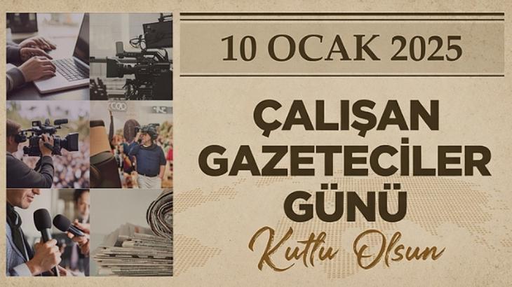 10 OCAK ÇALIŞAN GAZETECİLER GÜNÜ MESAJLARI