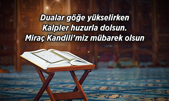 EN GÜZEL MÜBAREK KANDİL MESAJLARI 2026: Miraç Kandili için iyi niyetler, güzel dilekler Resimli, kısa, uzun Miraç Kandili mesajları ve sözleri