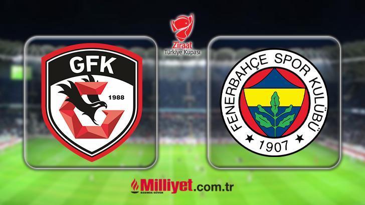GAZİANTEP FK - FENERBAHÇE MAÇI İLK 11
