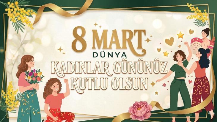 EMEKÇİ KADINLAR GÜNÜ MESAJLARI 8 MART 2026: En güzel, anlamlı Sevgiliye, Anneye, Arkadaşa, Eşe, Ablaya 8 Marta özel Dünya Kadınlar Günü kutlama sözleri ile resimli mesajlar
