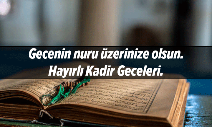 NURLU GECE 🤲 İŞTE YENİ KADİR GECESİ MESAJLARI, RESİMLİ SÖZLER 2026 || Kadir Gecesi için anlamlı resimler, güzel mesajlar ve sözler