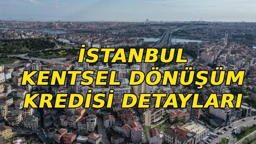 YENİ KENTSEL DÖNÜŞÜM KREDİSİ SON DAKİKA: Yeni kentsel dönüşüm kredisi faizi ne kadar Kimler nasıl başvurabilir İstanbul Kentsel Dönüşüm Paketi detayları YENİ KENTSEL DÖNÜŞÜM KREDİSİ SON DAKİKA: Yeni kentsel dönüşüm kredisi faizi ne kadar Kimler nasıl başvurabilir İstanbul Kentsel Dönüşüm Paketi detayları